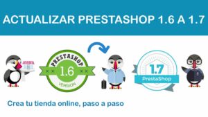 Imprescindibles para actualizar tu Prestashop 1 actualizar Prestashop